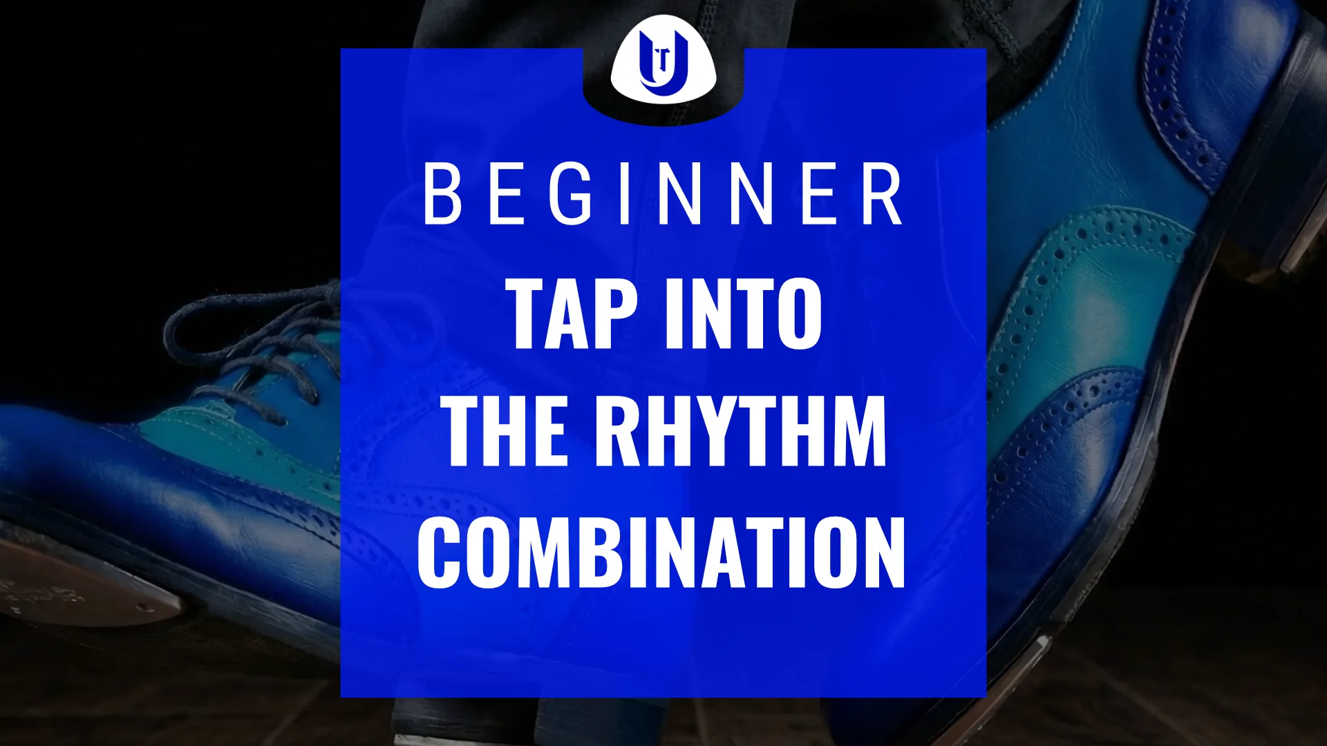 Tap Into the Rhythm Beginner Combination video preview